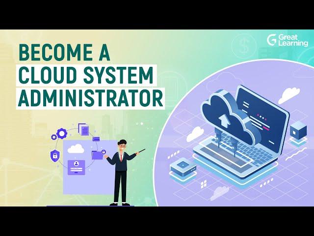 Cloud System Administrator | Cloud Administrator Roles & Responsibilities | Cloud Administrator Job