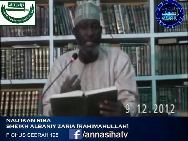 Nau'ukan Riba: Sheikh Albaniy Zaria Rahimahullah!