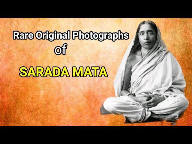 ORIGINAL PHOTOGRAPHS OF SARADA MATA