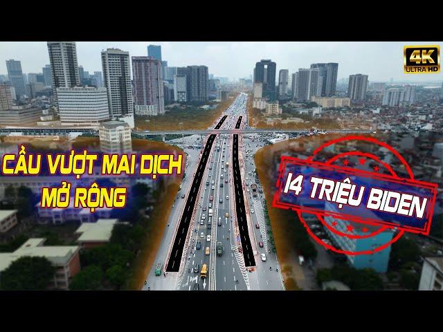 CẦU VƯỢT MAI DỊCH MỞ RỘNG | Tại sao giờ mới làm ?!  #hanoidep #cauvuotmaidich #giaothonghanoi