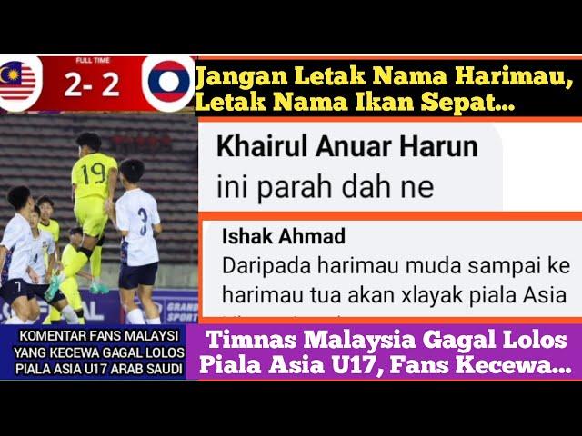 Komentar Fans Malaysia Yang Kecewa Timnas Juniornya Gagal Lolos Piala Asia U17 || Asian Cup U17