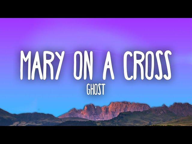 Ghost - Mary On A Cross