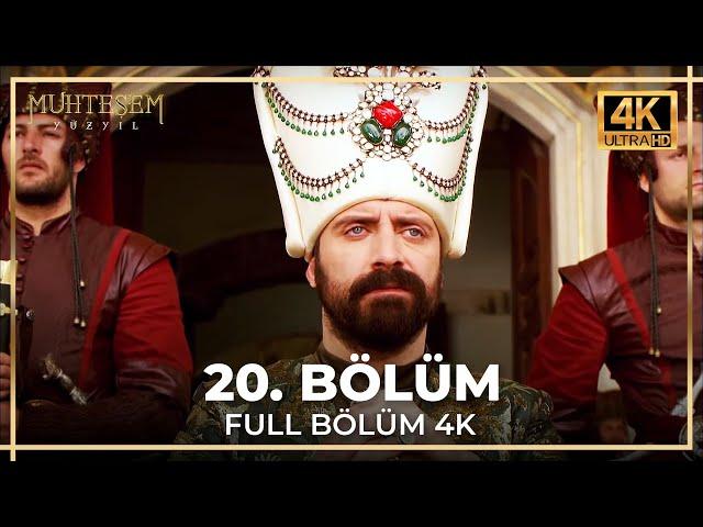 Muhteşem Yüzyıl 20. Bölüm (4K)