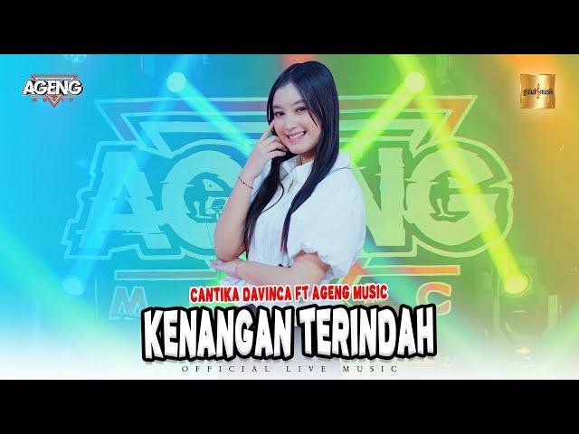 Cantika Davinca ft Ageng Music - Kenangan Terindah (Official Live Music)