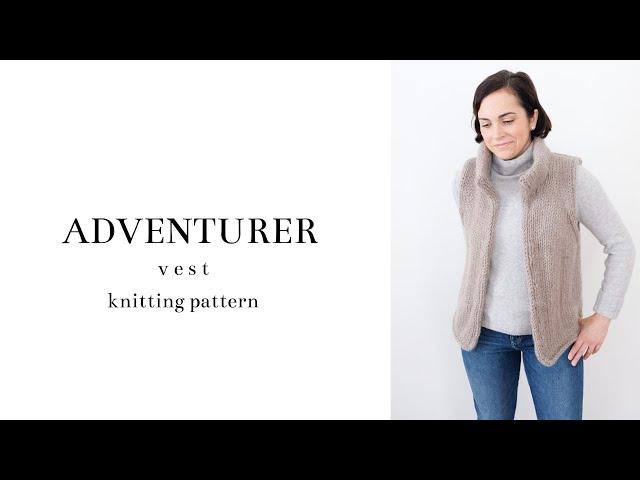 Adventurer Vest Knitting Pattern by Ashley Lillis