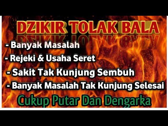 Banyak Masalah, Rezeki Seret,Sakit Tak Kunjung Sembuh Dengarkan Doa Tolak Bala ini.