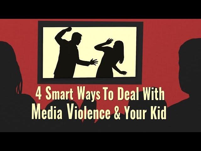 4 Smart Ways To Deal With Media Violence And Your Kid