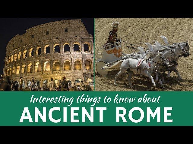 7 Fun Facts about Ancient Rome and Historical Destinations in this Italian City