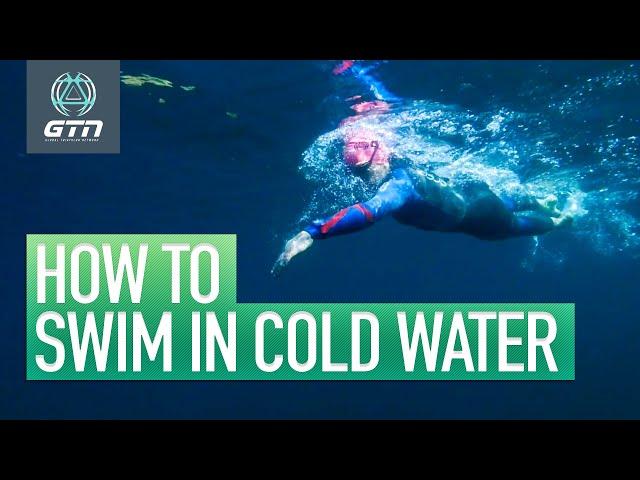 How To Swim In Cold Water | Essential Cold Water Swimming Tips