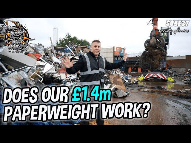 DOES OUR £1.4M PAPERWEIGHT WORK? | Scrap King Diaries #S05E37