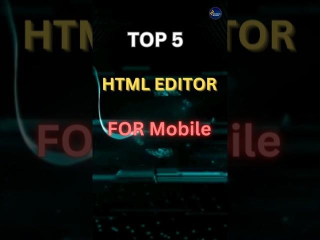 Top 5 HTML Editors for Mobile | #youtubeshorts #viral #shorts #short #ytshorts #top #trending