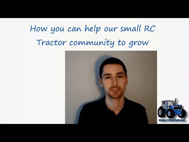 How you can help our RC Tractor community to grow