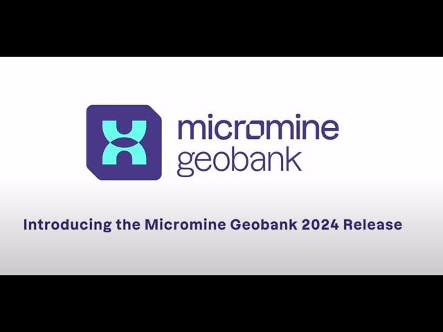 Micromine Momentum 2024 Geobank Product Showcase