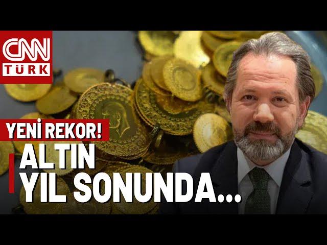 İslam Memiş'ten Gram Altın İçin Yıl Sonu Tahmini! Altında Yön Ne Olur?