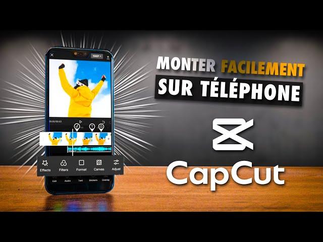 Apprendre le MONTAGE vidéo sur TÉLÉPHONE en 15 min - Tutoriel Capcut Débutant de A à Z