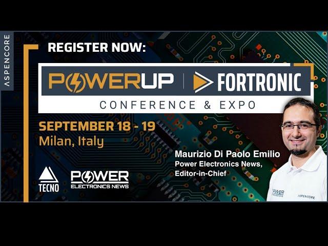 PowerUP with Patrick Le Fèvre of POWERBOX | Virtual & In Person Power Electronics Conference