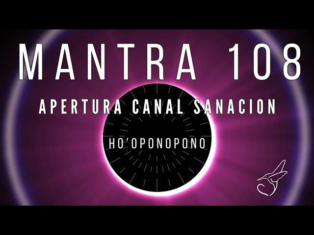 MEDITACIÓN guiada de SANACIÓN HOOPONOPONO, apertura del canal energético a través 108 cuentas