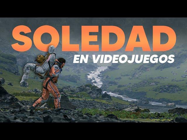 La Reconfortante SOLEDAD de los Videojuegos