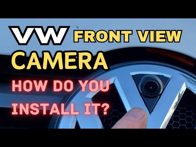 How to Install a Volkswagen Front View Parking Camera
