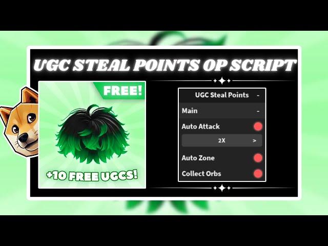 *NEW* UGC Steal Points Script (PASTEBIN 2024) (AUTO FARM, AUTO ATTACK , AUTO ZONE , COLLECT ORBS )