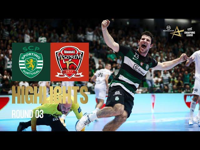 Sporting CP  Veszprém HC | Round 3 | Machineseeker EHF Champions League 2024/25