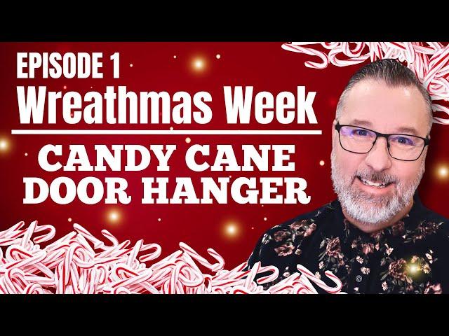 Candy Cane Door Hanger - Wreathmas Week Day 1 - Christmas DIY - #christmas @DavesWreaths