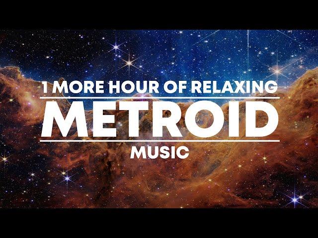 1 MORE Hour of Relaxing 'Metroid' Music