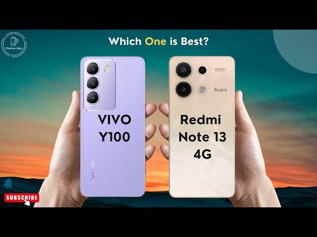 VIVO Y100 vs Redmi Note 13 | Redmi Note 13 vs VIVO Y100