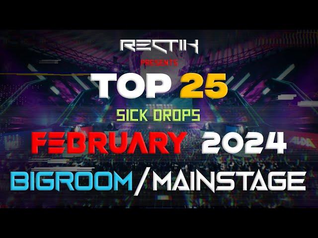 Sick Drops  February 2024 | Big Room / Mainstage | Top 25 | Rectik