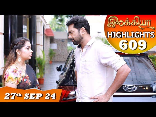 Ilakkiya Serial | EP 609 Highlights | 27th Sep 2024 | Shambhavy | Nandan | Sushma Nair