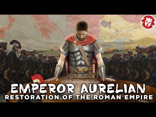 Aurelian: Emperor Who Restored the World