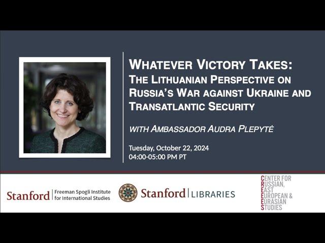 Whatever Victory Takes: The Lithuanian Perspective on Russia’s War against Ukraine