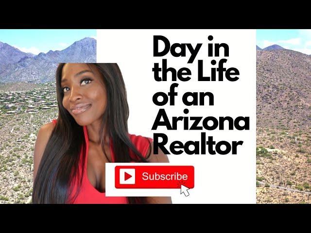 Day In The Life of an Arizona Realtor