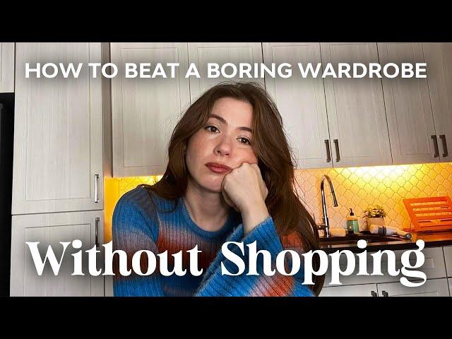 How to Beat an Uninspired Wardrobe Without Buying Anything