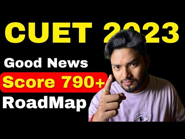 CUET 2023 Fastest Way to Score 790/800 in CUET EXAM 