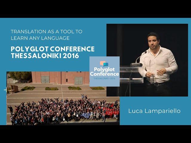 Luca Lampariello - Translation as a Tool to Learn Any Language