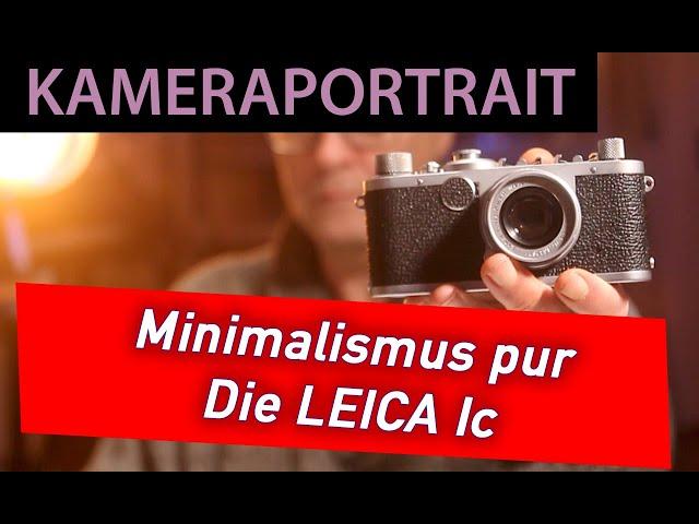   Analoge Fotografie - Kameraportrait: Die Leica Ic - Minimalismus pur