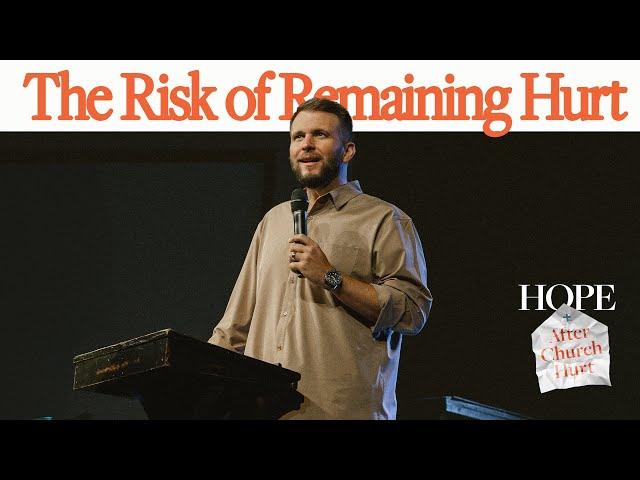 The Risk of Remaining Hurt | Eric Gilbert