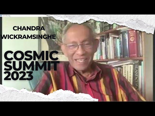 Life in Space, Sir Fred Hoyle, & Panspermia | Chandra Wickramsinghe Cosmic Summit 2023