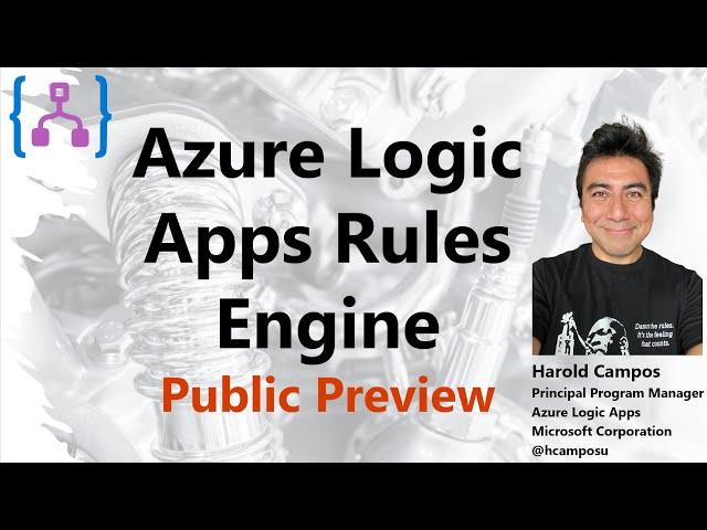 20 - The Azure Logic Apps Rules Engine - Public Preview!