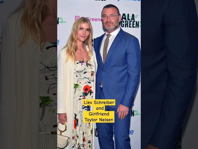 Ray Donovan' Star Liev Schreiber and his Girlfriend Taylor Neisen #celebrity #shortvideo #raydonovan