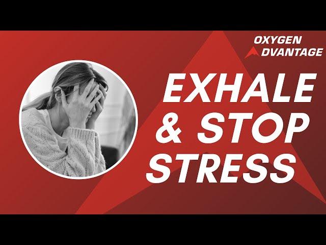 Exhale and Stop Stress: Breathe Out, Stimulate Vagus Nerve, and Calm Quickly