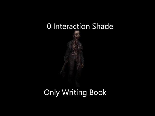 Shade Does Literally Nothing But Writes In A Book - Phasmophobia