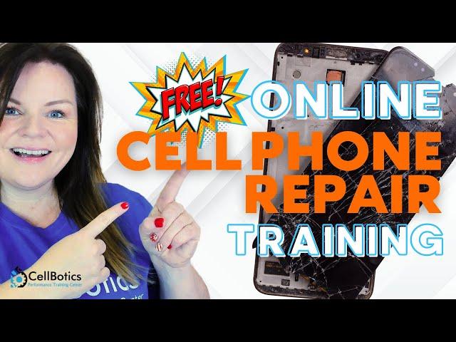 FREE Online Cell Phone Repair Training