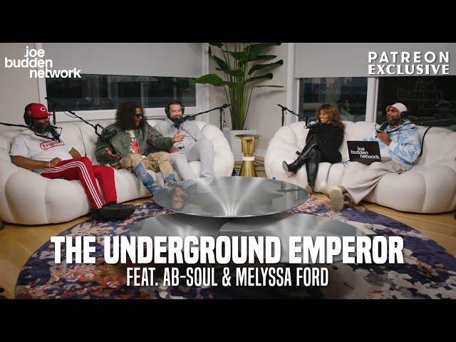 Patreon EXCLUSIVE | The Underground Emperor feat. Ab-Soul & Melyssa Ford | The Joe Budden Podcast