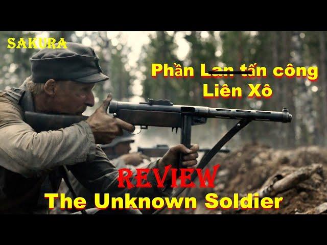 REVIEW PHIM CUỘC XÂM LƯỢC LIÊN XÔ CỦA PHẦN LAN || THE UNKNOWN SOLDIER || SAKURA REVIEW