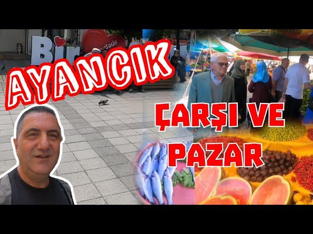 Ayancık Köylü Pazarı ve Cuma Pazarını gezdim, Çarşı dan Sahile ve Iskeleye