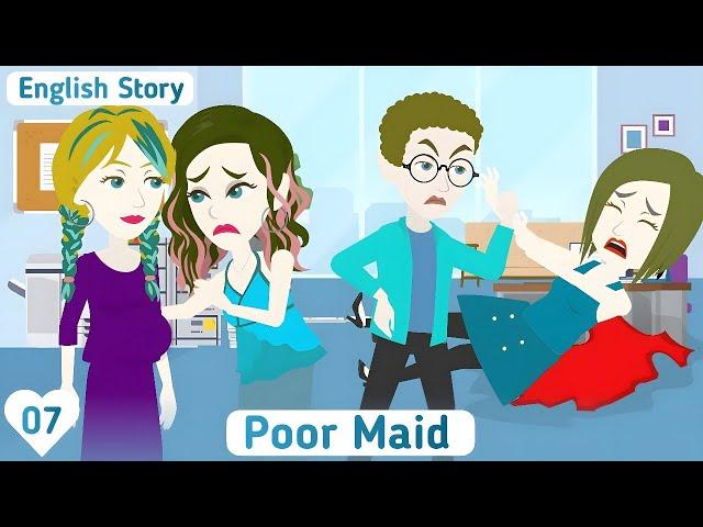 Poor Maid: Episode 07 | Easy English Story | Invite English | Animated Story
