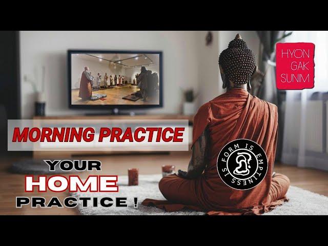 Morning Zen Practice with Hyon Gak Sunim // Your Home Practice