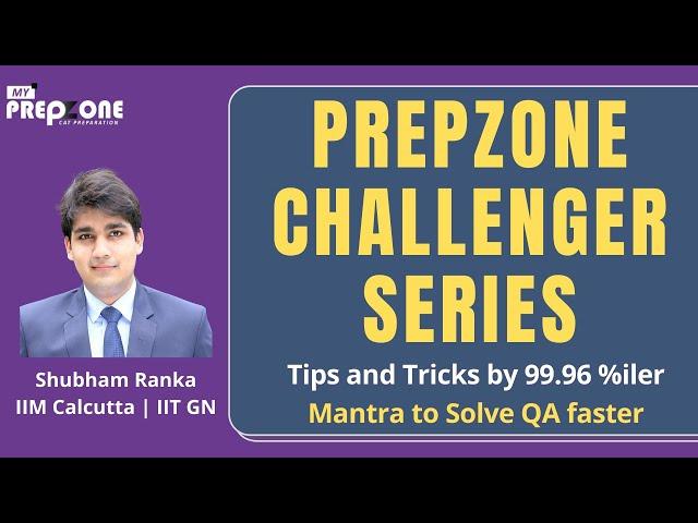 PrepZone Challenger 15-  Beat it!! | Quant Tricks for CAT Preparation